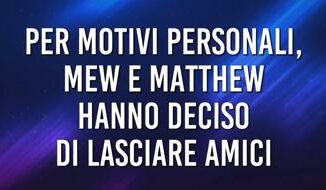 Mew e Matthew lasciano Amici