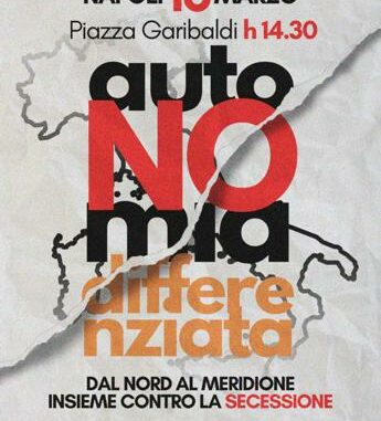 Autonomia differenziata Tavolo e Comitati No Ad annunciano una manifestazione nazionale a Napoli il 16 marzo