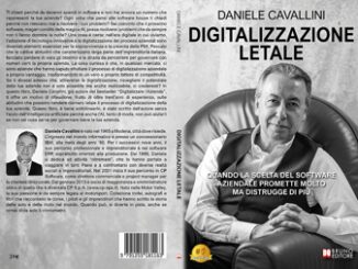 Daniele Cavallini Digitalizzazione Letale il Bestseller sulle ragioni per cui le PMI spesso scelgono software inutili per lazienda