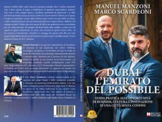 Manuel Manzoni e Marco Scardeoni Dubai LEmirato Del Possibile il Bestseller su come investire in un Paese in piena espansione