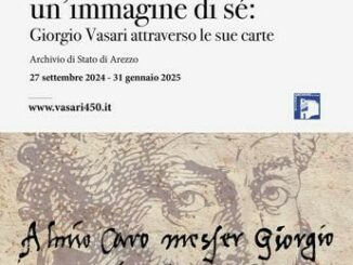 Giorgio Vasari attraverso le sue carte mostra ad Arezzo