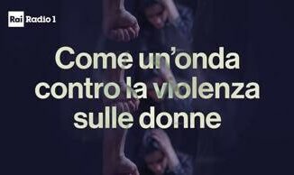 Come unonda contro la violenza sulle donne la campagna di Rai Radio 1 e GR a Roma Tre